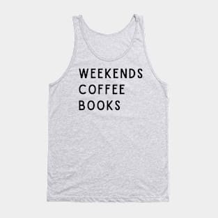 Weekends Coffee Books Tank Top